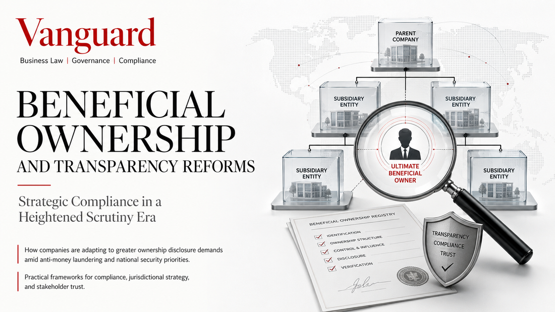 Beneficial Ownership and Transparency Reforms: Strategic Compliance in a Heightened Scrutiny Era