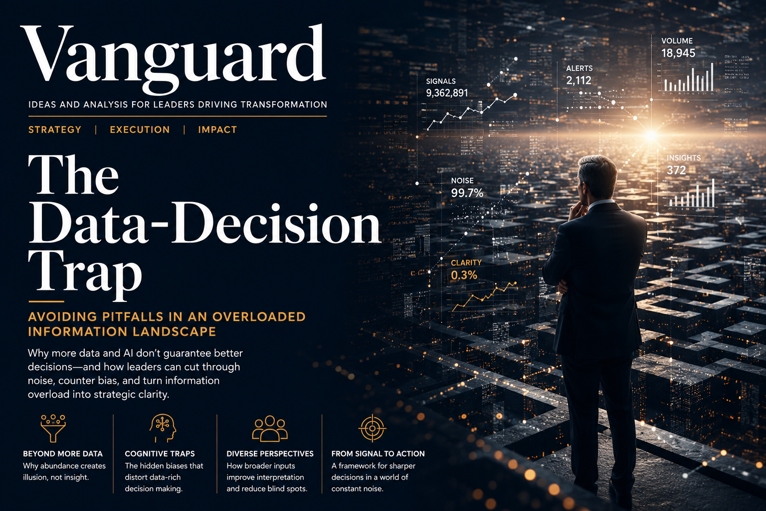 The Data-Decision Trap: Avoiding Pitfalls in an Overloaded Information Landscape