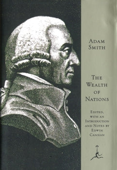 The Wealth of Nations By Adam Smith and Edwin Adam Smith, Ernest Rhys