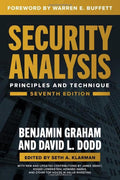 Security Analysis, Seventh Edition: Principles and Techniques by Benjamin Graham, David Dodd, Seth A. Klarman, Warren Buffett