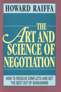 The Art and Science of Negotiation by Raiffa